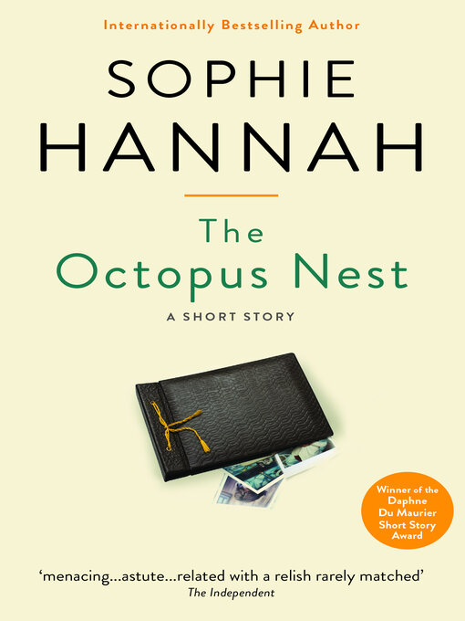 Title details for The Octopus Nest: a Sophie Hannah spine chiller by Sophie Hannah - Available